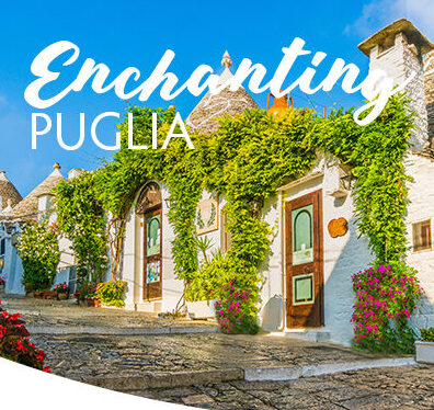 Enchanting Puglia – Italy At It’s Best!
